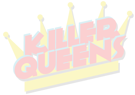 Killer Queens